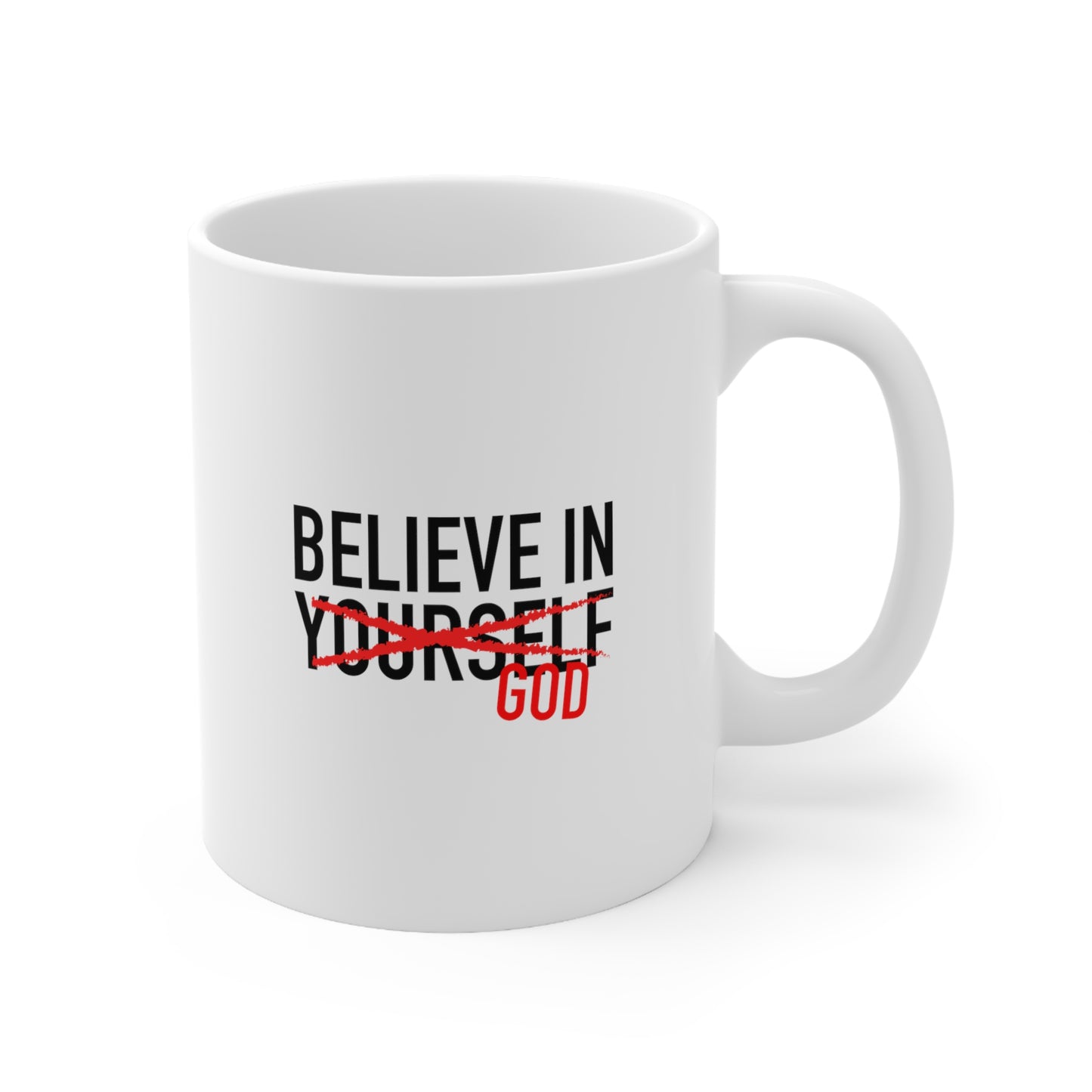 Believe In God Mug