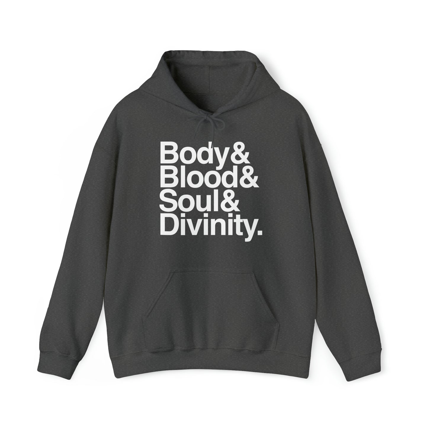 Body Blood Soul and Divinity Ampersand Hoodie