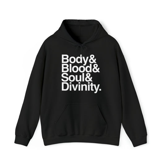 Body Blood Soul and Divinity Ampersand Hoodie